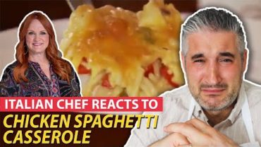 VIDEO: Italian Chef Reacts to CHICKEN SPAGHETTI CASSEROLE