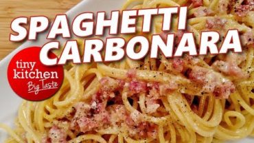 VIDEO: Spaghetti Carbonara // Tiny Kitchen Big Taste