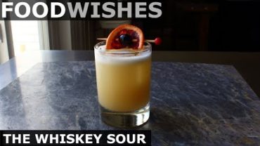VIDEO: Chef John’s Whiskey Sour – Food Wishes