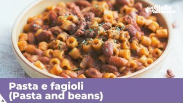 VIDEO: PASTA AND BEANS (PASTA e FAGIOLI) – Original Italian recipe