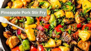 VIDEO: Pineapple Pork Stir Fry