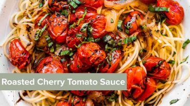 VIDEO: Roasted Cherry Tomato Sauce