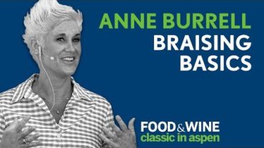 VIDEO: Braising Basics with Anne Burrell | Food & Wine Classic in Aspen 2018