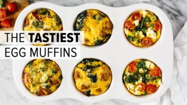 VIDEO: EGG MUFFINS (3 WAYS) | healthy breakfast meal prep recipe