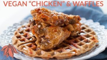 VIDEO: Vegan Chicken and Waffles | Vegan Soul Food
