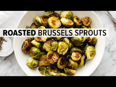 VIDEO: ROASTED BRUSSELS SPROUTS | with 6 flavor variations