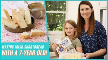 VIDEO: Making Irish Shortbread with a 7-Year-Old! | The Bigger Bolder Baking Cookbook