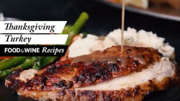 VIDEO: Three Ways to Cook a Juicy Thanksgiving Turkey | Food & Wine