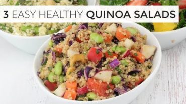 VIDEO: 3 MORE Easy Healthy Quinoa Salads