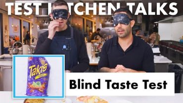 VIDEO: Pro Chefs Blindly Taste Test Snacks | Test Kitchen Talks | Bon Appétit
