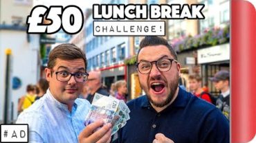 VIDEO: £50 LONDON LUNCH BREAK CHALLENGE!!