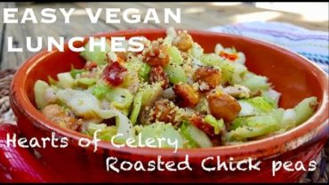 VIDEO: Easy Vegan Lunches | Heart of Celery Salad with Roasted Chick Pea Crutons