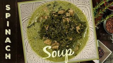 VIDEO: CREAMY SPINACH & CHICKEN CREAM SOUP FROM SCRATCH – SIMPLE RECIPES FROM SCRATCH