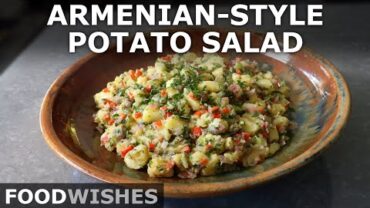 VIDEO: Armenian-Style Potato Salad – The Best No Mayo, No Egg Potato Salad – Food Wishes