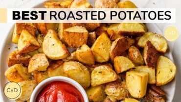 VIDEO: BEST ROASTED POTATOES | how to make oven roasted potatoes