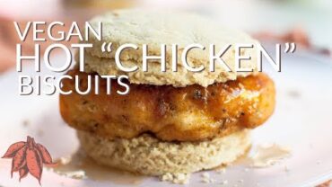 VIDEO: VEGAN HOT CHICKEN BISCUITS | Ultimate VEGAN COMFORT FOOD