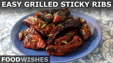 VIDEO: Easy Grilled Sticky Ribs – Fast & Amazing “Barbecued” Ribs – Food Wishes