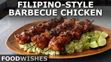 VIDEO: Filipino-Style Barbecue Chicken – Food Wishes