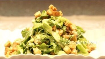 VIDEO: Caesar Salad & Dressing Recipe – Video Culinary