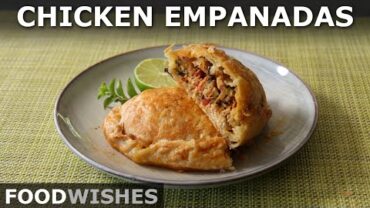 VIDEO: Chicken Empanadas – Chicken Hand Pies – Food Wishes