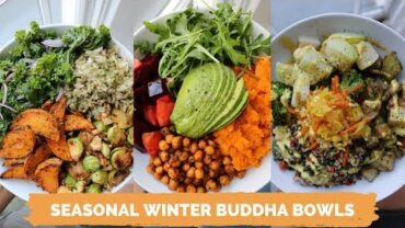 VIDEO: PLANT-BASED WINTER BUDDHA BOWLS // Easy + Delicious