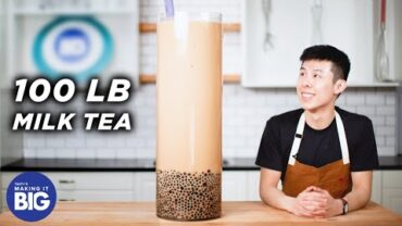 VIDEO: I Made A Giant 100-Pound Boba Milk Tea • Tasty