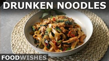 VIDEO: Drunken Noodles – Spicy Thai-Style Chicken Rice Noodles – Food Wishes