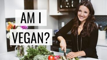VIDEO: AM I VEGAN? | my story + tips for being healthy