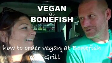 VIDEO: Vegan Weight Loss | How to order Vegan at BoneFish