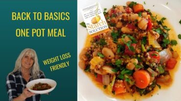 VIDEO: Back To Basics/One Pot meal For Weight Loss /Starch Solution