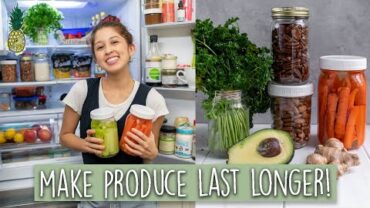 VIDEO: How To Make Produce Last Longer & Reduce Waste 🙌🏻25+ Tips!