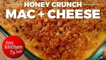 VIDEO: Honey Crunch Mac + Cheese // Tiny Kitchen Big Taste