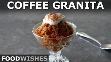 VIDEO: Coffee Granita – Amazingly Easy Sicilian Frozen Dessert – Food Wishes