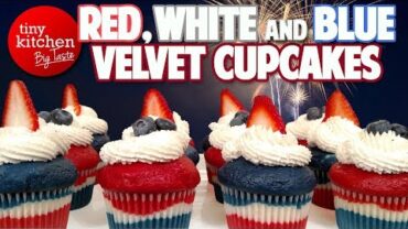 VIDEO: Red, White and Blue Velvet Cupcakes // Tiny Kitchen Big Taste