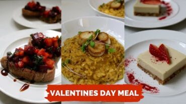 VIDEO: VALENTINE’S DAY Recipes // 3 Course Meal