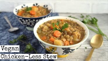 VIDEO: Vegan Chicken-less Stew
