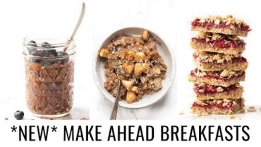 VIDEO: 3 *NEW* Make Ahead Breakfast Recipes | VEGAN & GF