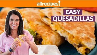 VIDEO: How to Make a Quesadilla Step by Step | Get Cookin’ | Allrecipes.com