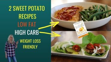 VIDEO: 2 SWEET POTATO RECIPES / LOW FAT / THE STARCH SOLUTION