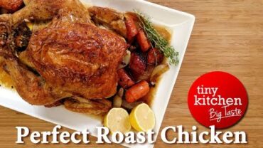VIDEO: Ina Garten’s Perfect Roast Chicken // Tiny Kitchen Big Taste