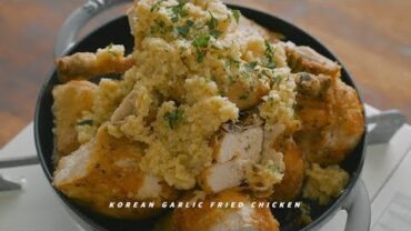 VIDEO: 마늘통닭 : Korean garlic fried chicken (maneul-tongdak) | Honeykki 꿀키