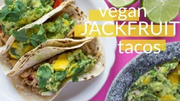 VIDEO: Vegan Jerk Jackfruit Tacos | How to Cook Jackfruit