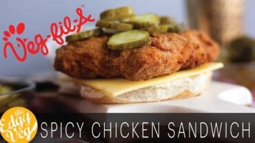 VIDEO: Vegan Recipe: Chick-fil-A Chicken Sandwich | The Edgy Veg