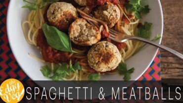 VIDEO: Vegan Spaghetti and Meatballs | Meatball Recipe | The Edgy Veg