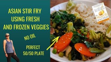 VIDEO: Stir fry Using Fresh And Frozen Veggies/The Starch solution