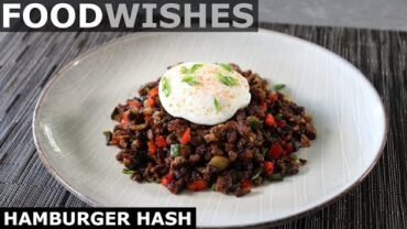 VIDEO: Hamburger Hash – Food Wishes