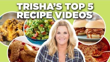 VIDEO: TOP 5 Trisha Yearwood Recipe Videos of All Time | Trisha’s Southern Kitchen | Food Network