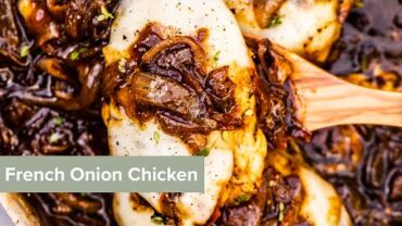 VIDEO: French Onion Chicken