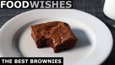 VIDEO: The Best Brownies – Food Wishes