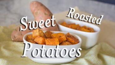 VIDEO: Perfect Roasted Sweet Potatoes